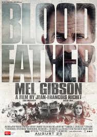 The movie studios send our posters to our movie theater. Blood Father Movie Poster Teaser Trailer
