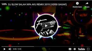 Download lagu dj salah apa aku (3.22mb) dan streaming kumpulan lagu dj salah apa aku (4.53mb) mp3 terbaru gratis dan enak dinikmati, video klip dj salah apa aku mp4, lirik lagu dj salah apa aku full album Download Lagu Entah Apa Yang Merasukimu Download Lagu Mp3 Ilir 7 Download Lagu Dj Gagak Salah Apa Tribun Kalteng