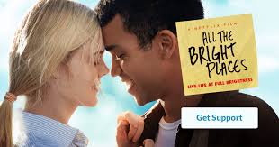 In lieu of a trigger warning, all the bright places ends with a dedication to those who have been impacted by mental health concerns, suicide, or grief. All The Bright Places Netflix Resources