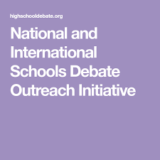 National And International Schools Debate Outreach Initiative International School