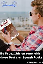 Do You Want To Be The Perfect Squash Player Of Your Town Then This Squash Book Will Surely Guide You To Reach Towards Success Bosssq Squash Play Squash Books