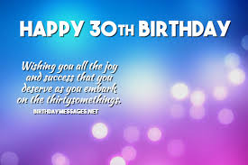 #99 it's your day to enjoy all the goodness life has to offer! 30th Birthday Wishes Quotes Happy 30th Birthday Messages