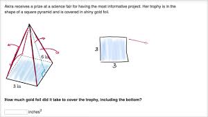 Volume of a square pyramid given base side and height. Surface Area Word Problem Example Video Khan Academy