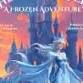 The Snow Queen'A Frozen Adventure' event image