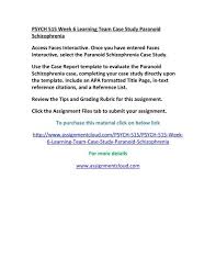 A case study on schizophrenia. New Psych 515 Week 6 Learning Team Case Study Paranoid Schizophrenia