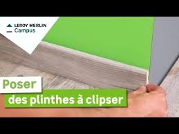 Comment Poser Des Plinthes A Clipser Leroy Merlin Youtube