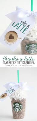 Thanks A Latte Starbucks Teacher Gift Idea Starbucks Gift Card Starbucks Teacher Gift Free Starbucks Gift Card