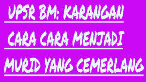 Sebagai kesimpulan, terdapat beberapa cara yang perlu dilakukan oleh pelajar untuk menjadi pelajar cemerlang. Cara Cara Menjadi Murid Yang Cemerlang Karangan Youtube