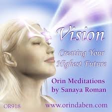 Orin's Vision: Creating Your Highest FutureOrin's Vision: Creating Your  Highest Future (OR918)