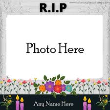 You may download framed photo to print it. Online Rip Photo Frame With Name Free Edit Cakedayphotoframes