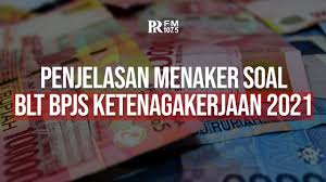Ternyata, masih banyak orang yang tidak tahu cara mengurus bpjs. Kabar Terbaru Blt Bpjs Ketenagakerjaan Rp2 4 Juta Tahun 2021 Ini Penjelasan Menaker Prfm News