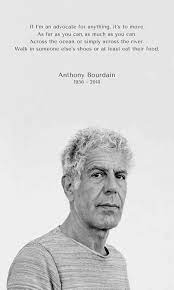 Best 25 Anthony Bourdain Quotes Anthony Bourdain Quotes Travel Words Travel Quotes