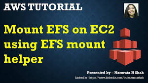 Aws Tutorial Mount Efs On Ec2 Using Efs Mount Helper Tutorial Helper Mounting
