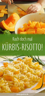 Hokkaido Kurbisrisotto Rezept Aus Italien Gustinis Feinkost Blog Rezept Kurbisrisotto Rezepte Risotto