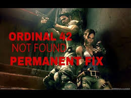 Resident Evil 5 Ordinal 42 Not Found Error Solution Youtube