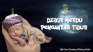 Zikir Merdu Pengantar Tidur Anak Bayi Bikin Adem Dan Tidur Nyenyak Youtube