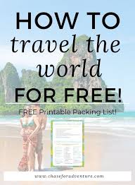 How To Travel For Free The Complete Guide Chase For Adventure Travel The World For Free Travel Prep Budget Travel Tips