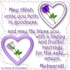 Nikah mubarak (warm wishes marriage couple bride groom). Islamic Wedding Wishes Quotes