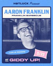 Hot Luck is back, and we're kicking things off where it all started—right  here at Franklin Barbecue. Thursday night's “Giddy Up" is gonna be one heck  of a party—good folks, cold drinks,