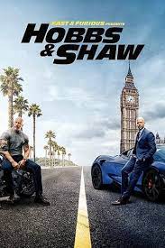 Hobbs Shaw Poster Fast And Furious Full Movies Hobbs