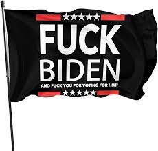 Amazon.com : AIJEESI Fuck Biden Anti Biden Fuck You Biden Flag 3x5 Ft  Banner Flags Garden Flag Home House Flags Outdoor Flag : Patio, Lawn &  Garden