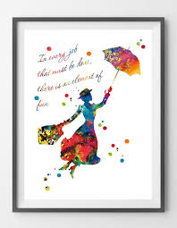 Mary Poppins Watercolor Print In Every Job That Must Be Done Etsy In 2021 Nursery Art Posters Mary Poppins Quotes Kids Art Gifts