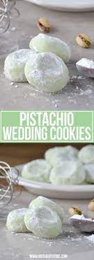 Pistachio Wedding Cookies Mother Thyme Recipe Wedding Cookies Wedding Cookies Recipe Pistachio Recipes