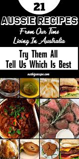 21 Authentic Australian Dinner Recipes Aussie Food Dinner Recipes Recipes