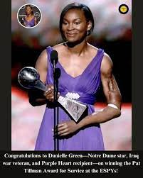 Congratulations to Danielle Green, former Notre Dame women's basketball  player, Iraq war veteran, and Purple Heart recipient, for winning the Pat  Tillman Award for Service at the ESPY awards. Green currently works