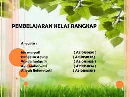 1.1.1 menyebutkan contoh lingkungan alam dan buatan di sekitar rumah. Pembelajaran Kelas Rangkap Ppt Download