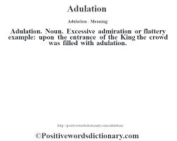 Adulation Definition Adulation Meaning Positive Words Dictionary Positive Words Positive Adjectives Words
