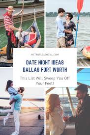 For a first date, something lively might be in order. Date Night Ideas In Dallas Your S O Actually Wants To Do Date Night Fun Places To Go Dallas Fort Worth