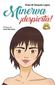 MINERVA ¡DESPIERTA! (Trilogía Minerva) : Vázquez Lagos, Rosa Mª: Amazon.es:  Libros