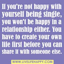 Quotes About Happiness Being Single 30 Quotes
