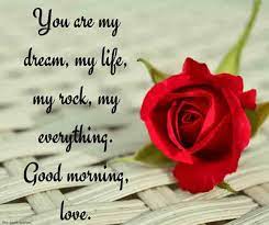 It brightens me up even in dreary moments. Romantic Good Morning Messages To My Love Best Collection