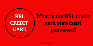 Check spelling or type a new query. What Is My Rbl Credit Card Statement Password