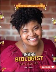 Urban Biologist Danielle Lee