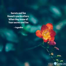 Maybe you would like to learn more about one of these? Secrets And Lies Reveal Quotes Writings By Yugandhar Yourquote
