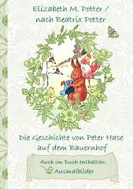 Die Geschichte Von Peter Hase Auf Dem Bauernhof Inklusive Ausmalbilder Deutsche Erstveroffentlichung Ebook Aldi Life