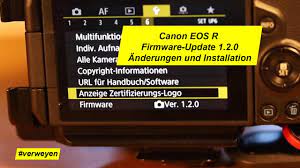 Adds canon log 3 to canon log settings. Canon Eos R Firmware Update 1 2 Anderungen Und Installation Youtube