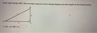 We can use the pythagorean theorem and properties of sines, cosines, and tangents to solve the triangle, that is, to find unknown parts in terms of known 61. Solved Solve Right Triangle Abc Round Angle Measures To Chegg Com