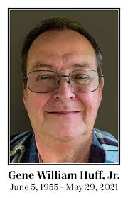 Gene William Huff, Jr.
