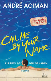 Check out the new trailer starring armie hammer, timothée chalamet, and michael stuhlbarg ! Bol Com Call Me By Your Name Ruf Mich Bei Deinem Namen Ebook Andre Aciman 9783423434263