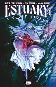 Estuary: A Ghost Story #1 | ONI PRESS – Oni Press