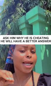 When You Ask Your Cheating Hb Why Hes The Way He Is