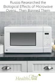 Russia Researched The Biological Effects Of Microwave Ovens Then Banned Them In 2020 Microwave Microwave Ovens Organic Recipes