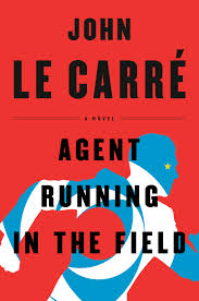 Le carre records a number of incidents from his period as a diplomat in his autobiographical work, the pigeon tunnel. Agent Running In The Field By John Le Carre Book Review The Washington Post