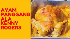 Resepi Power Ayam Panggang Ala Kenny Rogers Resepi 2020