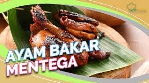 Bahan yang disiapkan pun mudah didapat. Resep Ayam Bakar Mentega Yang Bumbunya Meresap Sempurna Sampai Ke Tulang Youtube