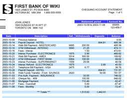 Most banks, certainly in the uk now have online banking and statements which you can export either in to a spread sheet or word document. Bank Statement Wikipedia